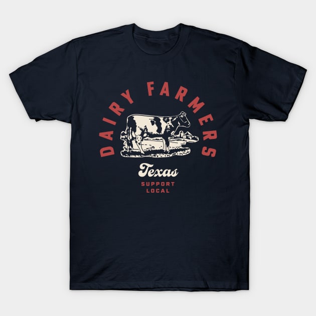 Texas Dairy Farmers Milk Cows Dairy Farms T-Shirt by PodDesignShop